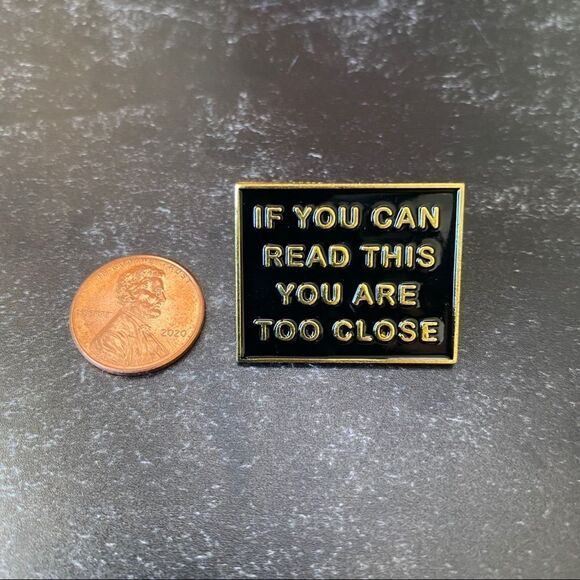 You’re Too Close Black/ Gold Enamel Pin/ Brooch - Picture 3 of 6